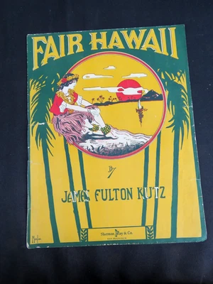 Partituras originales de colección Fair Hawaii 1913 James Fulton Kutz ¡Solo 1 en eBay! Foto 1 de 2