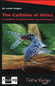 AQUALOG: The Catfishes of Africa, by Dr. Lothar Seegers - Foto 1 di 1
