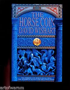 br- THE HORSE COIN - A Roman Mystery - David Wishart Signed . 1st UK HB w/dj, - Foto 1 di 2
