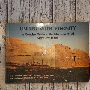 United With Eternity A Concise Guide to the Monuments of MEDINET HABU Murnane - Bild 1 von 13