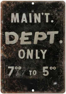 Porcelain Look Maintenance Department Only 12" x 9" Reproduction Metal Sign - Picture 1 of 1