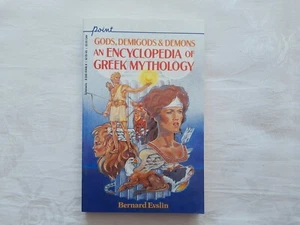 GODS, DEMIGODS & DEMONS - AN ENCYCLOPEDIA OF GREEK MYTHOLOGY by Bernard Evslin - Picture 1 of 7