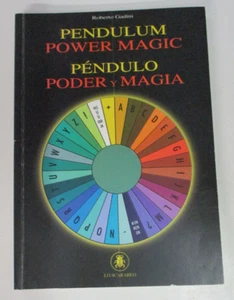 Pendulum Power Magic, by Roberto Gadini - English & Spanish Edition - 2004 - Picture 1 of 4
