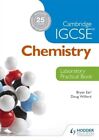 Cambridge IGCSE Chemistry Laboratory Practical Book,Tim Greenway