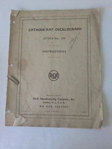 1938 RCA Cathode-Ray Oscillograph Type 155 Instruction Manual Schematics - Picture 1 of 4