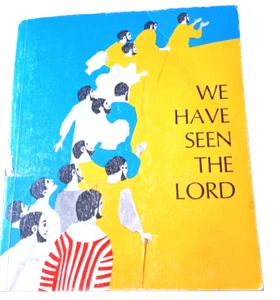 We Have Seen the Lord. Pupil's Text Paulist Press. 1968. - Imagen 1 de 4