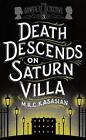 Death Descends On Saturn Villa by M.R.C. Kasasian (English) Paperback Book