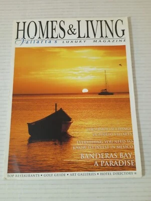 Homes And Living Vallarta's Luxury Magazine Fall 2007 Banderas Bay A Paradise - Image 1 of 4