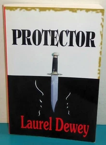 Protector by Laurel Dewey ATN Publishing 2007 PB SIGNED - Picture 1 of 4