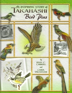 The Inspiring Story of Takahashi Bird Pins ~ Japanese Americans WWII camps - Imagen 1 de 2