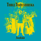 Tibble Transsibiriska Swedisko (Vinyl) 12" Album (US IMPORT)
