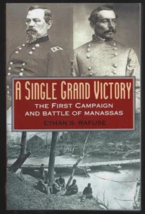 Single Grand Victory Battle of Manassas Signed Ethan Rafuse 2002 Civil War - Picture 1 of 2