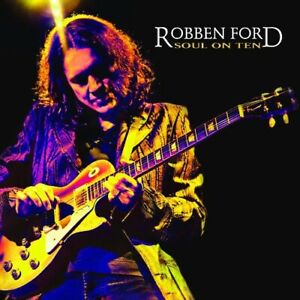 ROBBEN FORD - Soul On Ten  (Bshelf)