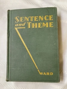 Vintage Sentence And Theme C H Ward 1929 3rd Edition - Picture 1 of 3