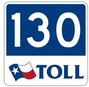 Texas Toll Road 130 Sticker R4459 Highway Sign Road Sign Decal - Picture 1 of 1