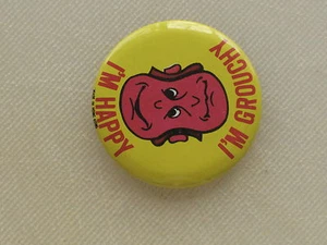 Pinback Button I'M HAPPY - I'M GROUCHY - 1 1/2" - Picture 1 of 1