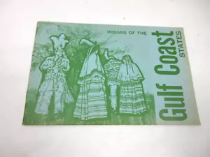 vintage 1968 Indians of the Gulf Coast States Native American Indian book - Imagen 1 de 7