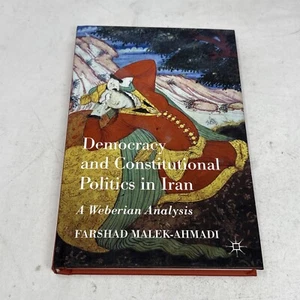 Democracy and Constitutional Politics in Iran: A Weberian Analysis - Picture 1 of 4