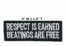 Respect is Earned Embroidered Patch Iron-On/Sew-On Biker Emblem Humor Applique
