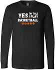 Funny Basketball Yes I'm Tall Basketball Player Sport Lovers Gift New T-Shirt