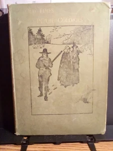 1880 "Old Times in the Colonies" by Charles Carleton Coffin  Gd Solid Antique HC - Picture 1 of 13