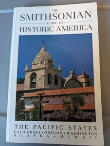 The Smithsonian Guide to Historic America The Pacific States - Foto 1 di 5