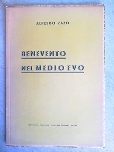 Alfredo Zazo Benevento nel medio evo Le forche caudine 1937 - Foto 1 di 1
