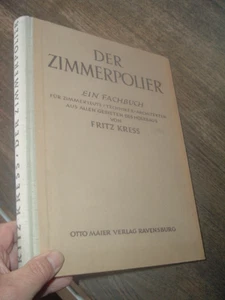 Fritz Kress - Book of Carpenters Volume 2, 1951. The Room Polisher - Picture 1 of 8