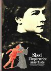 Sissi - The Anarchist Empress - Catherine Clement - Gallimard