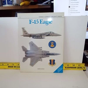 F15 EAGELE OSPREY COMBAT AIRCRAFT SERIES  FIGHTER JET AIRPLANE BOOK . MODEL 1/48 - Imagen 1 de 6
