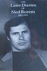 Later Diaries Ned Rorem 1961-72 American Composer SB