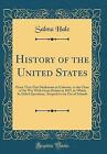 History Of The United States From Their First Sett