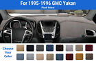 Dashboard Dash Mat Cover for 1995-1996 GMC Yukon (Plush Velour)