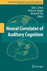 Springer Handbook of Auditory Research: Neural Correlates of Auditory...