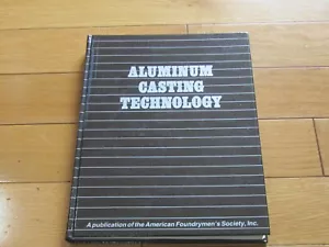 ALUMINUM CASTING TECHNOLOGY (1986,HC)! MINT & COOL! Perfect In Every Way! POW! - Picture 1 of 3