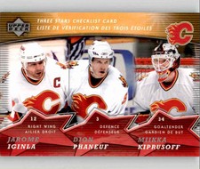 2007-08 Three Stars Checklists Jarome Iginla , Miikka Kiprusoff , Dion Phaneuf