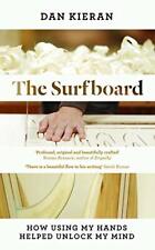 The Surfboard by Kieran  New 9781783526383 Fast Free Shipping..