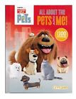 THE SECRET LIFE OF PETS - ALL ABOUT THE PETS & ME - BOOK - OVER 100 STICKERS NEW