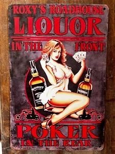 Roxy's Roadhouse Liquor Man Cave Tin Sign (Jack Bud Johnny Vodka Beer) T45 - Picture 1 of 4