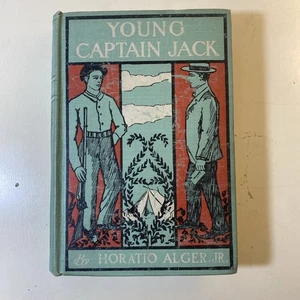 Young Captain Jack or the Son of a Soldier By Horatio Alger Jr c1905 - Picture 1 of 7