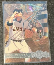 1996 Fleer Metal Universe #247 MATT WILLIAMS San Francisco Giants
