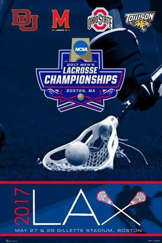 NCAA LACROSSE CHAMPIONSHIPS 2017 Official 24x36 POSTER - Ohio State, Maryland ++ Cover