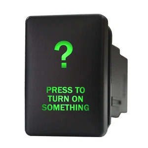PRESS TO TURN ON SOMETHING 9B93G Push switch 12V LED green ON/OFF for Toyota - Bild 1 von 1