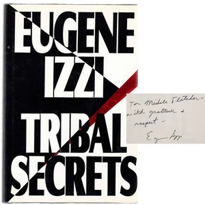 Eugene IZZI / TRIBAL SECRETS Signed First Edition 1992 #103560 - Picture 1 of 1