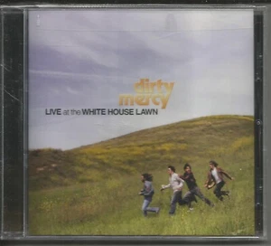 DIRTY MERCY Live at the White house lawn 2005 OUT OF PRINT CD STILL SEALED 2006 - Imagen 1 de 1