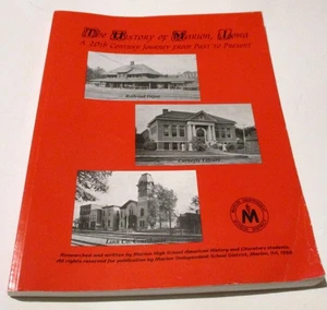 The History of Marion Iowa:  20th Century Journey from Past to Present - Picture 1 of 1