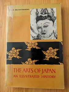 The Arts Of Japan: An Illustrated History by: Hugo Munsterberg (Paperback) - Picture 1 of 4