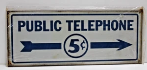 Public Telephone 5c Calls Vintage Metal TIN Sign SIGN OF TIME VERNON 17"x7" - Picture 1 of 2