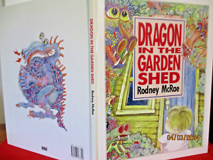 Rodney McRae DRAGON IN THE GARDEN SHED  c1991 Large hardcover