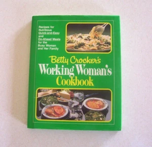 "Working Woman's Cookbook" Recipe Book Hardcover Betty Crocker - Picture 1 of 2